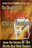 The Handbook Of Psychic Cold Reading by 