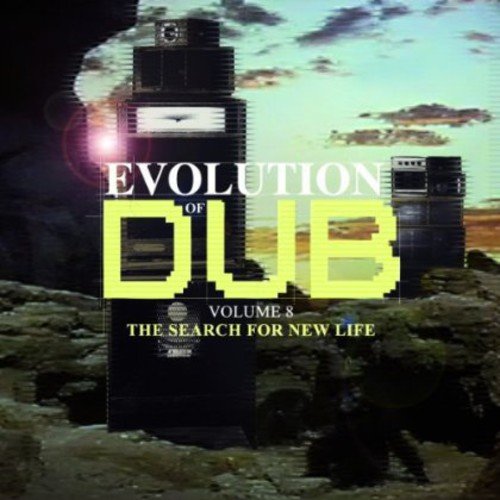Evolution Of Dub Vol. 8: The Search for New Life