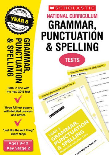 Download Grammar, Punctuation and Spelling Test - Year 5 (National Curriculum SATs Tests) Download Grammar, Punctuation and Spelling Test - Year 5 (National Curriculum SATs Tests)