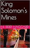 Image de King Solomon's Mines (Annotated) (English Edition)