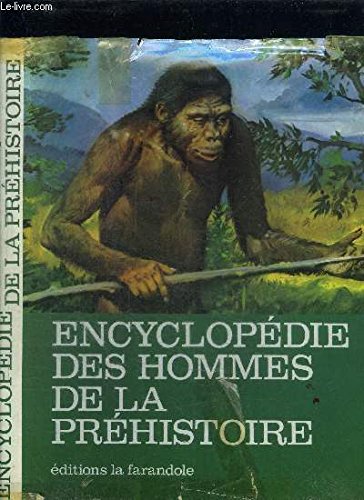 Download Encyclopédie des hommes de la préhistoire Download Encyclopédie des hommes de la préhistoire