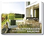 Image de Dachterrassen und Balkone (Garten- und Ideenbücher BJVV)