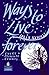 Ways to Live Forever Hardcover educational edition (NEW LONGMAN LITERATURE 11-14) by