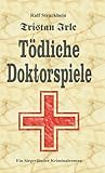 Cover zum Buch Tristan Irle: Tödliche Doktorspiele