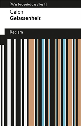 Gelassenheit: [Was bedeutet das alles?] (Reclams Universal-Bibliothek)