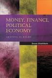 Image de Money, Finance, Political Economy: Getting It Right