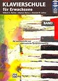 Alfred's Klavierschule für Erwachsene, Band 1 - Für mechanische und elektronische Tasteninstrumente by 