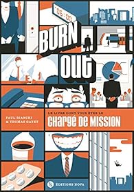 Burn out : Le livre dont vous tes le charg de mission par Paul Bianchi