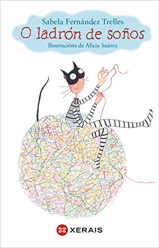 O ladrón de soños (INFANTIL E XUVENILPEQUENO MERLÍNAlbums)