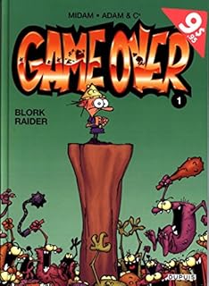jaquette livre Game over - tome 1 - Blork Raider (Opé été 2016)