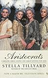 Aristocrats: Caroline, Emily, Louisa and Sarah Lennox 1740 - 1832 (English Edition) by 