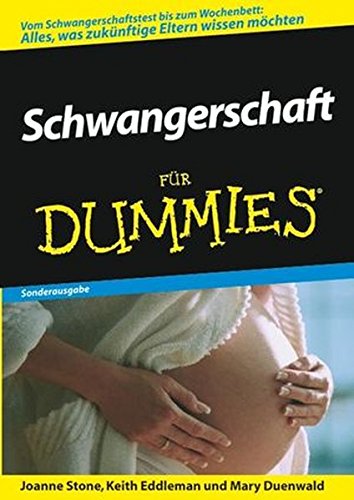 Download Schwangerschaft für Dummies: Sonderausgabe Download Schwangerschaft für Dummies: Sonderausgabe