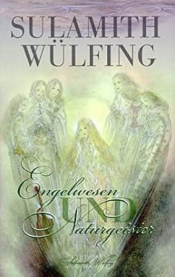 Engelwesen und Naturgeister.