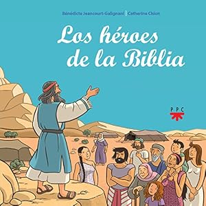 Los héroes de la Biblia