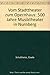 Produktbild Vom Stadttheater zum Opernhaus: 500 Jahre Musiktheater in Nürnberg