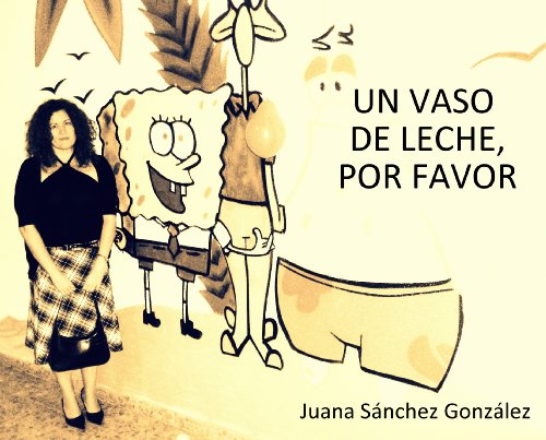 Download Un vaso de leche, por favor Download Un vaso de leche, por favor