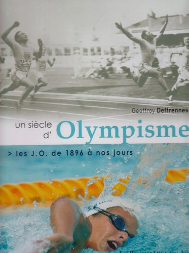 couverture de : Un Si&egrave;cle d'olympisme