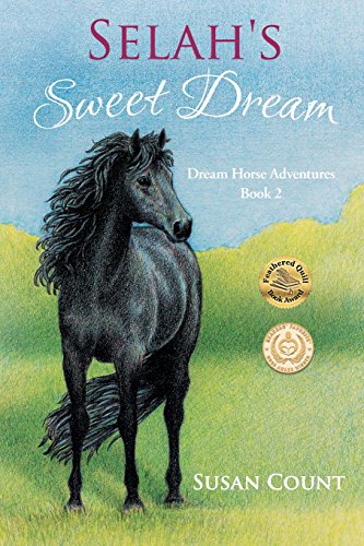 Selah's Sweet Dream: 2 (Dream Horse Adventures)