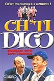 Ch'Ti Dico - le Dico Officiel ! Ch'est pas compliqué à comprinte !