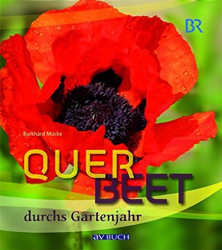 Download Querbeet durchs Gartenjahr Band 2 (BR-Garten)