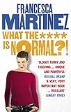 What the **** is Normal?! (English Edition) by