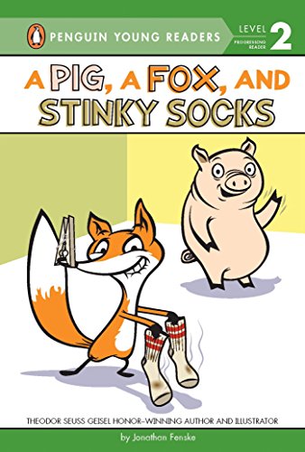 A Pig, a Fox, and Stinky Socks A Pig, a Fox, and Stinky Socks