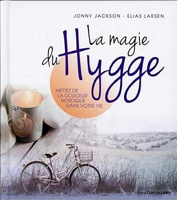 La magie du hygge : Mettez de la douceur nordique dans votre vie