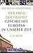 Der Preis der Freiheit: Geschichte Europas in unserer Zeit by 