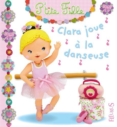 couverture de : Clara joue &agrave; la danseuse