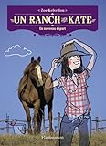 Un ranch pour Kate, Tome 1 : Un nouveau départ