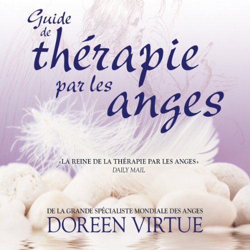Guide de thérapie par les anges francais