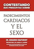 Image de Contestando Sus Preguntas Sobre Padecimientos Cardiacos y El Sexo