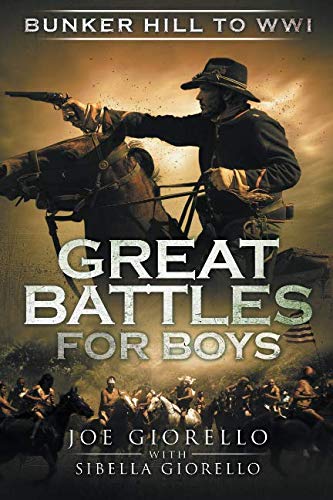 Preisvergleich Produktbild Great Battles for Boys: Bunker Hill to WWI