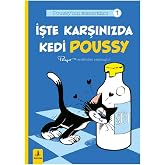 İşte Karşınızda Kedi Poussy: Poussy&rsquo;nin Maceraları 1