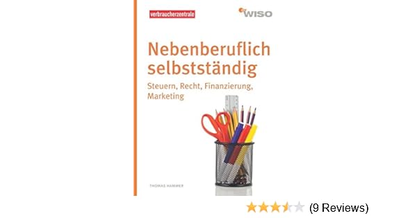 Nebenberuflich Selbstständig Steuern Recht Finanzierung - 