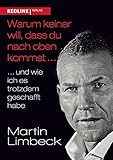 Image de Warum keiner will, dass du nach oben kommst ...: ... und wie ich es trotzdem geschafft habe