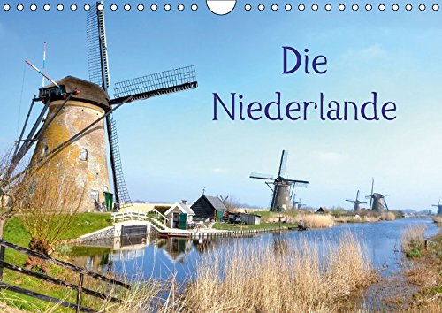 Die Niederlande (Wandkalender 2018 DIN A4 quer): Die Niederlande - ein Land zwischen Wind und Wasser. (Monatskalender, 14 Seiten ) (CALVENDO Orte) [Kalender] [Apr 01, 2017] Kruse, Joana