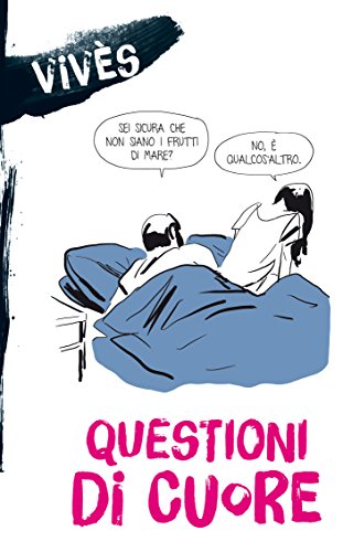 Questioni di Cuore (Blog Vivès Vol. 2)