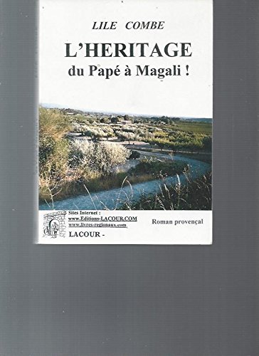 couverture de : L'h&eacute;ritage du Pap&eacute; &agrave; Magali !!