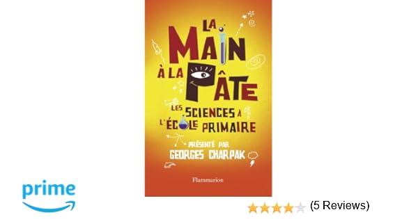 Amazonfr La Main à La Pâte Les Sciences à Lécole