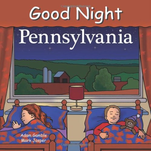Good Night Pennsylvania (Good Night Our World)