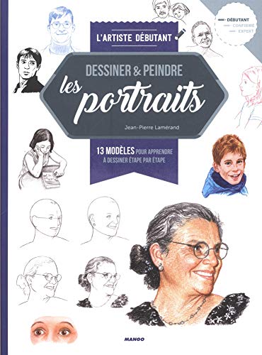 Download Dessiner & peindre les portraits : 13 modèles pour apprendre à dessiner étape par étape Download Dessiner & peindre les portraits : 13 modèles pour apprendre à dessiner étape par étape