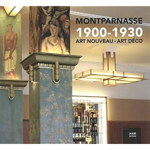 Montparnasse 1900-1930 : Art nouveau - Art déco