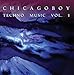 Produktbild CHICAGOBOY - Techno Music Vol. 1 (Best of House, Techno and Trance)