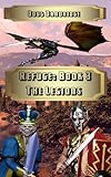 Image de Refuge: Book 3: The Legions (English Edition)