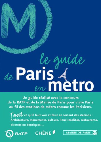 Le guide de Paris en métro Le guide de Paris en métro