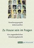 Zu Hause sein im Fragen: Ein ungewöhnlicher Forschungsbericht (Paranus goes Wissenschaft) by 
