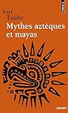 Mythes aztèques et mayas