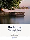 Bodensee Literaturkalender 2015: Wochenkalender mit 54 farbigen Fotografien by 