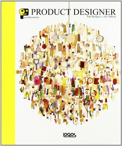 Download Professione product designer. Ediz. illustrata